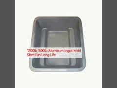 1200lb 1500lb อลูมิเนียม อินก๊อต Mold Skim Pan อายุยาว